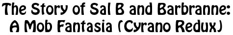 The Story of Sal B and Barbranne: A mob fantasia title